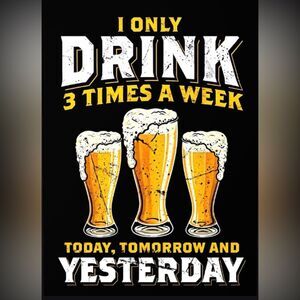 Drink beer 3 times a week sign